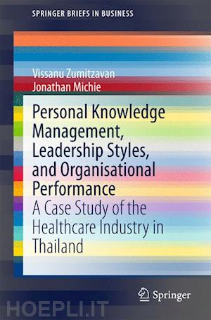 zumitzavan vissanu; michie jonathan - personal knowledge management, leadership styles, and organisational performance