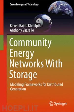 khalilpour kaveh rajab; vassallo anthony - community energy networks with storage