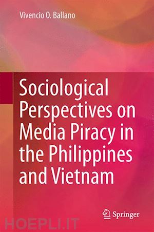 ballano vivencio o. - sociological perspectives on media piracy in the philippines and vietnam