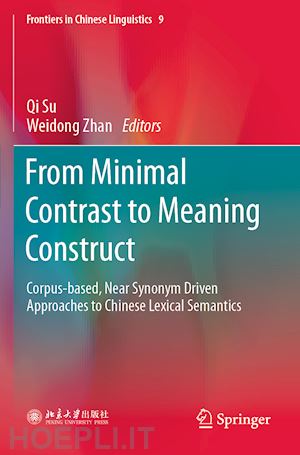 su qi (curatore); zhan weidong (curatore) - from minimal contrast to meaning construct