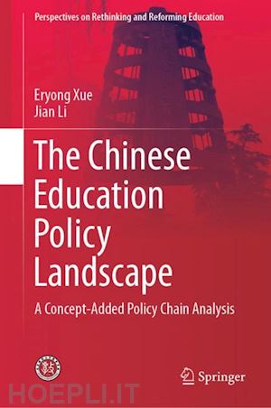 xue eryong; li jian - the chinese education policy landscape