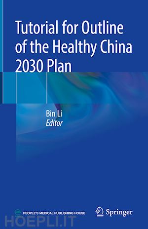 li bin (curatore) - tutorial for outline of the healthy china 2030 plan