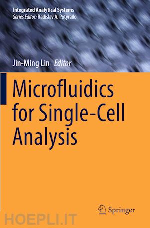 lin jin-ming (curatore) - microfluidics for single-cell analysis