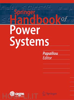 papailiou konstantin o. (curatore) - springer handbook of power systems