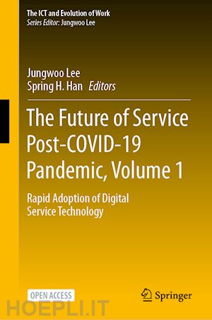 lee jungwoo (curatore); han spring h. (curatore) - the future of service post-covid-19 pandemic, volume 1