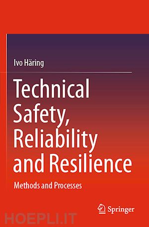häring ivo - technical safety, reliability and resilience