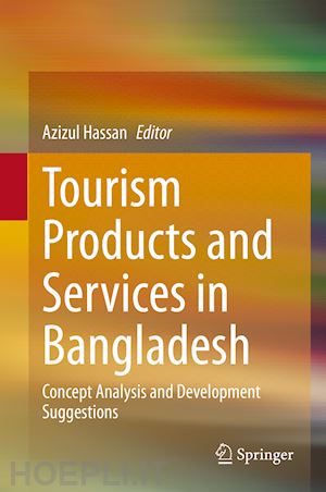 hassan azizul (curatore) - tourism products and services in bangladesh
