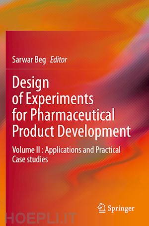 beg sarwar (curatore) - design of experiments for pharmaceutical product development