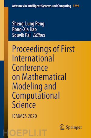 peng sheng-lung (curatore); hao rong-xia (curatore); pal souvik (curatore) - proceedings of first international conference on mathematical modeling and computational science