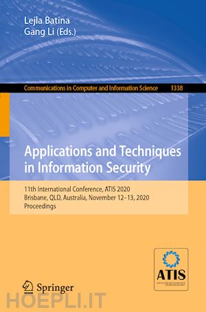 batina lejla (curatore); li gang (curatore) - applications and techniques in information security