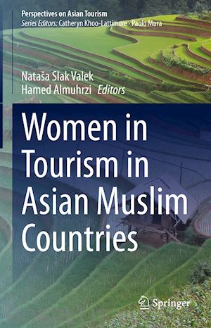 slak valek nataša (curatore); almuhrzi hamed (curatore) - women in tourism in asian muslim countries