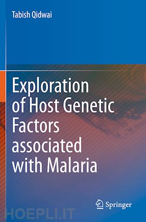 qidwai tabish - exploration of host genetic factors associated with malaria