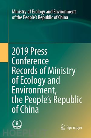  - 2019 press conference records of ministry of ecology and environment, the people’s republic of china