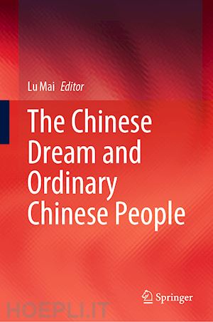 lu mai (curatore) - the chinese dream and ordinary chinese people