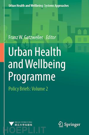 gatzweiler franz w. (curatore) - urban health and wellbeing programme
