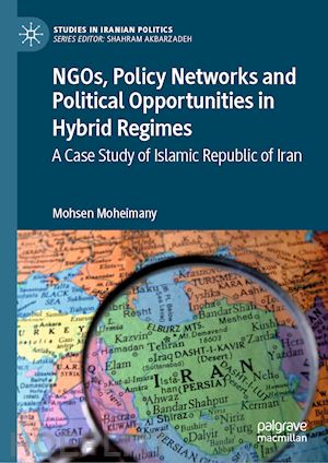 moheimany mohsen - ngos, policy networks and political opportunities in hybrid regimes