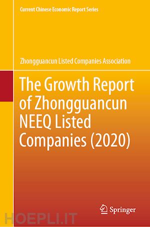 zhongguancun listed companies association - the growth report of zhongguancun neeq listed companies (2020)