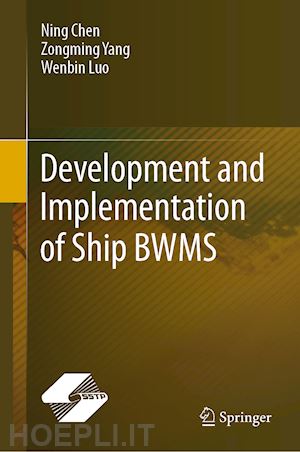 chen ning; yang zongming; luo wenbin - development and implementation of ship bwms
