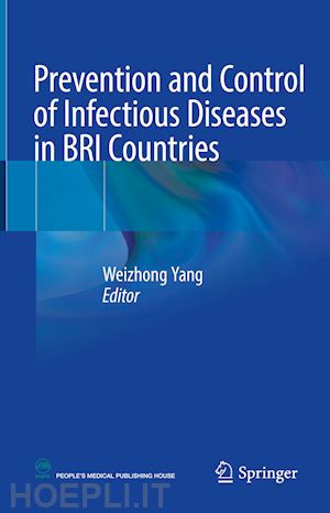 yang weizhong (curatore) - prevention and control of infectious diseases in bri countries