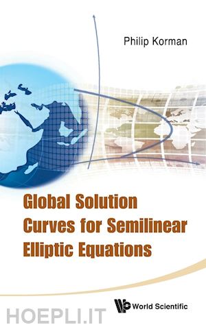 korman philip - global solution curves for semilinear elliptic equations