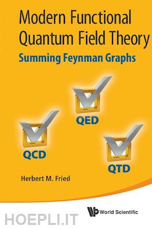 fried herbert m. - modern functional quantum field theory