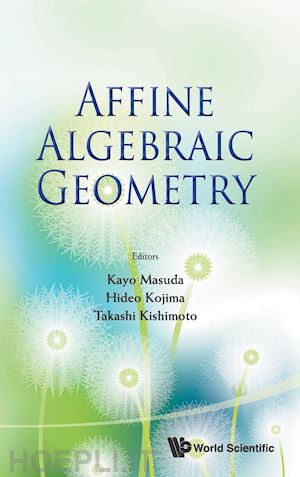 masuda, kayo; kojima, hideo; kishimoto, takashi - affine algebraic geometry