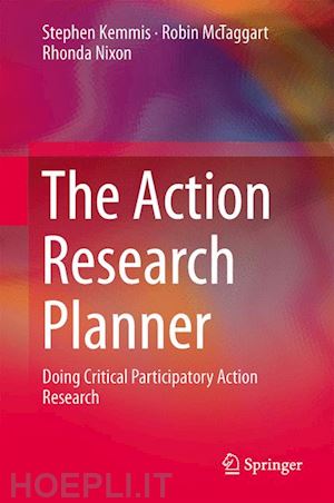 kemmis stephen; mctaggart robin; nixon rhonda - the action research planner