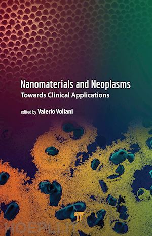 voliani valerio (curatore) - nanomaterials and neoplasms