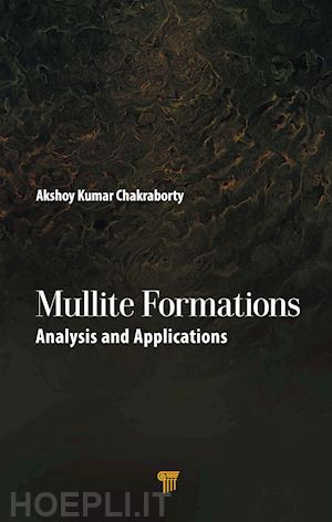 kumar chakraborty akshoy (curatore) - mullite formations