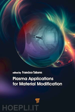 tabarés francisco l. (curatore) - plasma applications for material modification