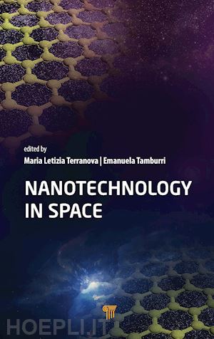 terranova maria letizia (curatore); tamburri emanuela (curatore) - nanotechnology in space