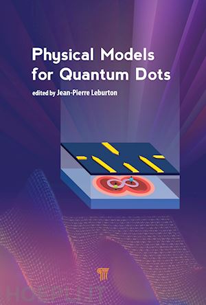 leburton jean-pierre (curatore) - physical models for quantum dots