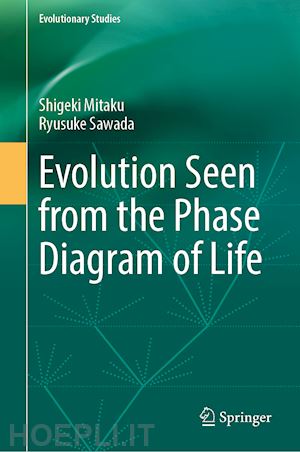 mitaku shigeki; sawada ryusuke - evolution seen from the phase diagram of life