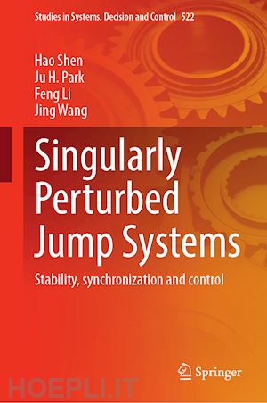 shen hao; park ju h.; li feng; wang jing - singularly perturbed jump systems