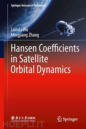 wu lianda; zhang mingjiang - hansen coefficients in satellite orbital dynamics