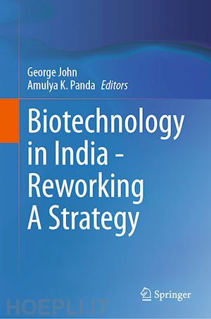 john george (curatore); panda amulya k. (curatore) - biotechnology in india - reworking a strategy