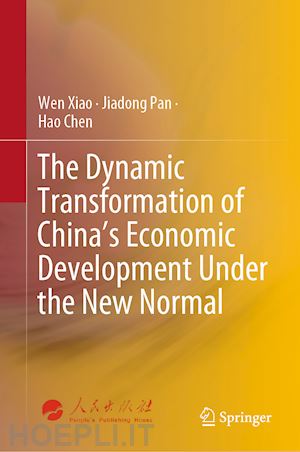 xiao wen; pan jiadong; chen hao - the dynamic transformation of china's economic development under the new normal