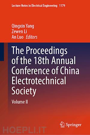 yang qingxin (curatore); li zewen (curatore); luo an (curatore) - the proceedings of the 18th annual conference of china electrotechnical society