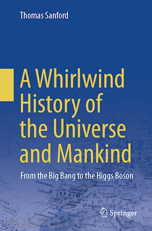 sanford thomas - a whirlwind history of the universe and mankind