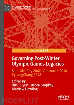 byun jinsu; leopkey becca; dowling mathew - governing post-winter olympic games legacies