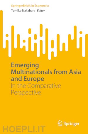 nakahara yumiko (curatore) - emerging multinationals from asia and europe