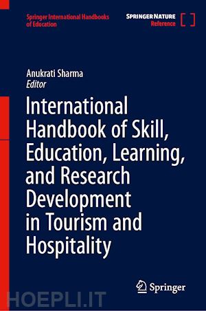 sharma anukrati (curatore) - international handbook of skill, education, learning, and research development in tourism and hospitality