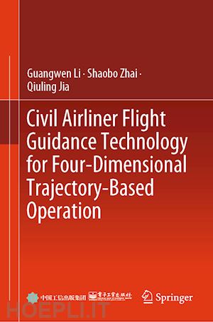 li guangwen; zhai shaobo; jia qiuling - civil airliner flight guidance technology for four-dimensional trajectory-based operation