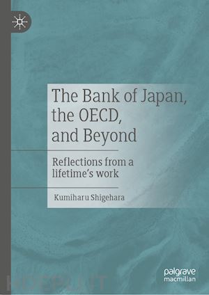 shigehara kumiharu - the bank of japan, the oecd, and beyond