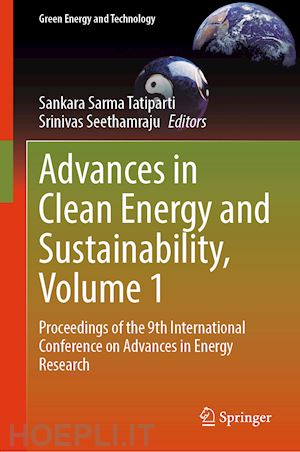 tatiparti sankara sarma v. (curatore); seethamraju srinivas (curatore) - advances in clean energy and sustainability, volume 1