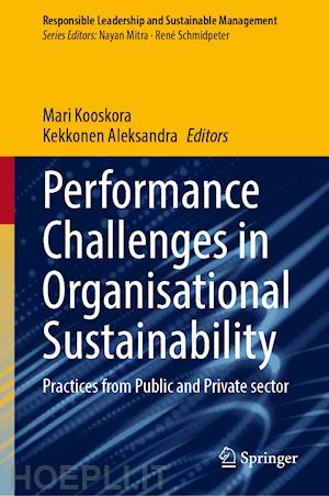 kooskora mari (curatore); kekkonen aleksandra (curatore) - performance challenges in organizational sustainability