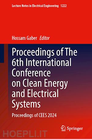 gaber hossam (curatore) - proceedings of the 6th international conference on clean energy and electrical systems