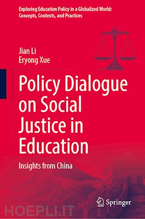 li jian; xue eryong - policy dialogue on social justice in education