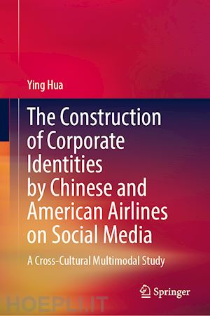 hua ying - the construction of corporate identities by chinese and american airlines on social media