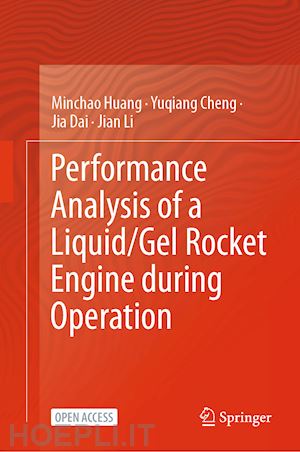 huang minchao; cheng yuqiang; dai jia; li jian - performance analysis of a liquid/gel rocket engine during operation